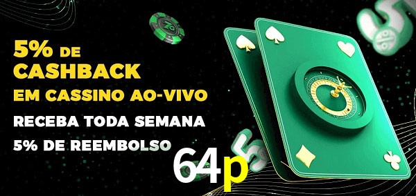 Promoções do cassino ao Vivo 64p